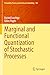 Marginal and Functional Quantization of Stochastic Processes (Probability Theory and Stochastic Modelling, 105)