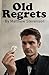 Old Regrets