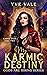 My Karmic Destiny (Gods Are...
