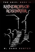 Raindrops of Rosewater