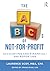 The ABCs of Not-For-Profit Accounting and Financial/990 Reporting