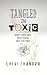 Tangled in Toxic by Cheri C. Shandra