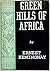 Green Hills of Africa by Hemingway Ernest