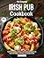 The Complete Irish Pub Cook...
