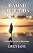 Beyond Addiction: A Mindful Guide to Recovery