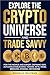 EXPLORE THE CRYPTO UNIVERSE...