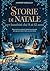 Storie di Natale per bambini dai 9 ai 12 anni by Harper Wrenley