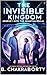 The Invisible Kingdom: Jour...