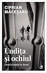 Undița și ochiul by Ciprian Măceșaru