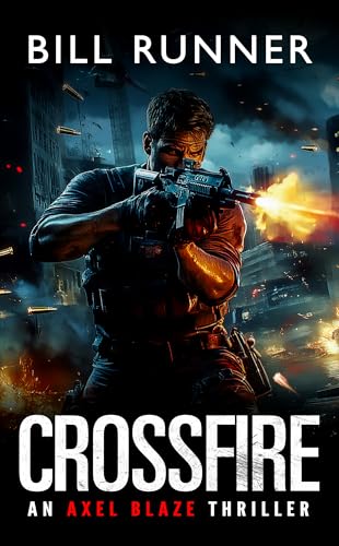 Crossfire (Axel Blaze, #11)