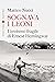 Sognava i leoni. L'eroismo ...