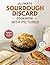 Ultimate Sourdough Discard -Cookbook- with Pictures by Lisa Fashoni