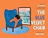 The Blue Velvet Chair The Blue Velvet Chair