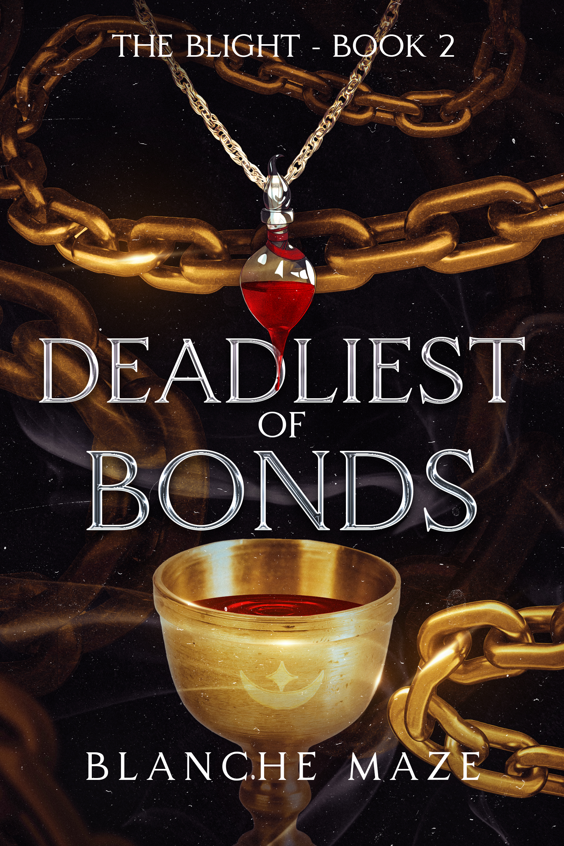 Deadliest of Bonds (The Blight, #2)