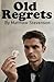 Old Regrets