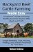 Backyard Beef Cattle Farming Made Easy by Nelson Andrew
