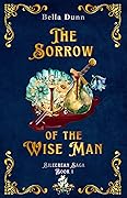 The Sorrow of the Wise Man