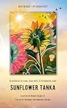Sunflower Tanka: ...