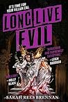 Long Live Evil