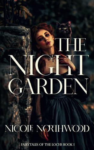 The Night Garden (Fairytales of the Lochs)
