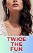 Twice the Fun: A Hotwife Fa...