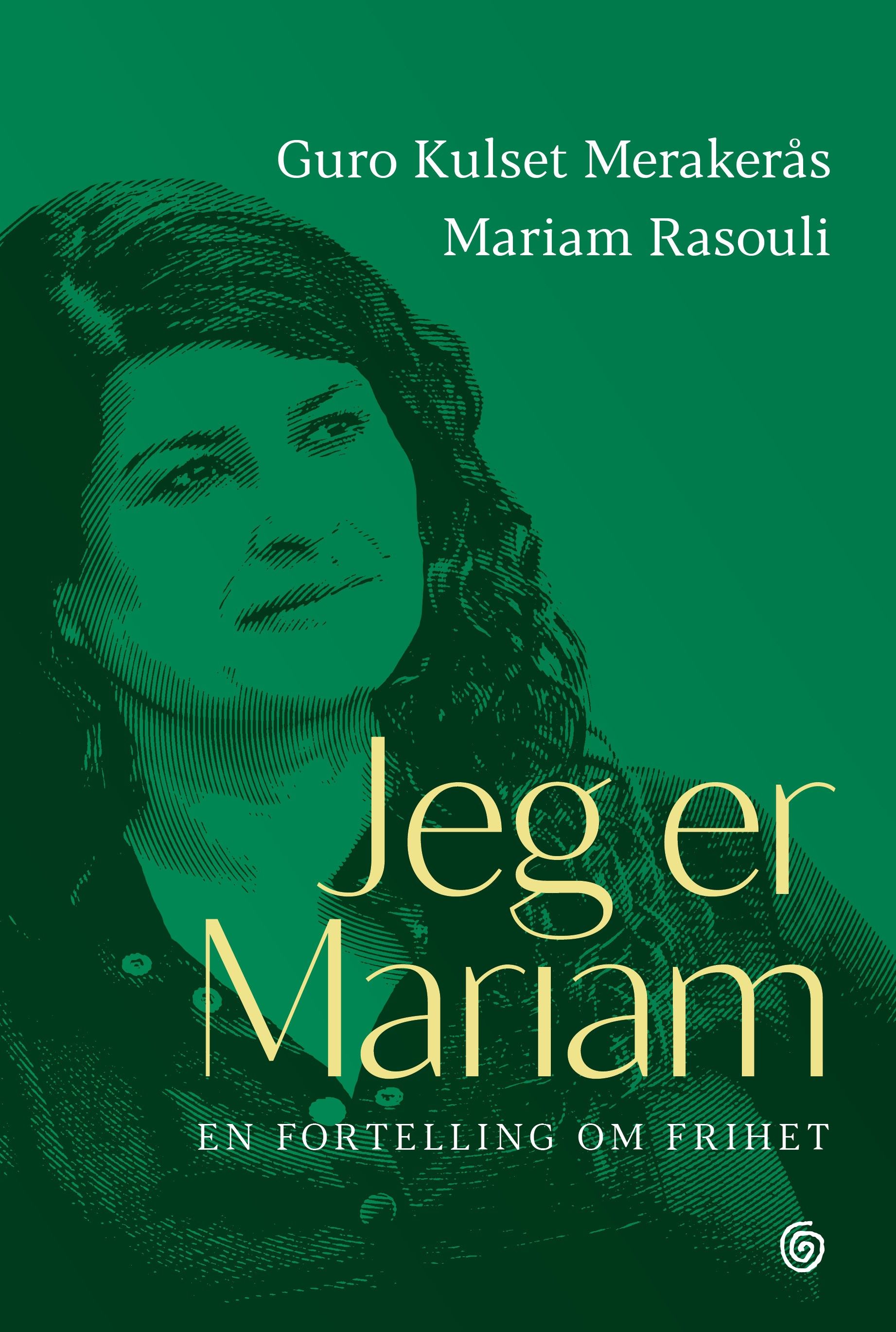 Jeg er Mariam: en fortelling om frihet