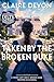 Taken by the Broken Duke: A...