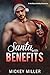 Santa with Benefits by Mickey Miller