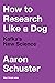 How to Research Like a Dog:...