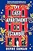 The Last Apartment in Istanbul