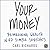 Your Money: Reimagining Wealth in 101 Simple Sketches