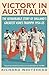 Victory in Australia: The Remarkable Story of England's Greatest Ashes Triumph 1954-55