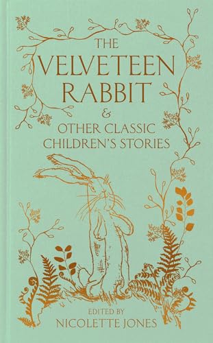 The Velveteen Rabbit & other Classic Children's Stories (Hardcover)