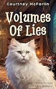 Volumes of Lies (Millie the Miracle Cat Cozy Mystery Book #3)