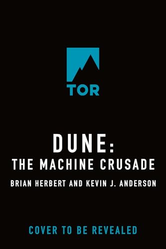 Dune: The Machine Crusade: Book Two of the Legends of Dune Trilogy