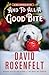 And to All a Good Bite by David Rosenfelt
