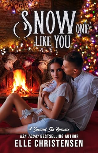 Snow One Like You: A Snowed Inn Romance (Kindle Edition)