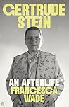 Gertrude Stein: A...