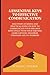 4 ESSENTIAL KEYS TO EFFECTIVE COMMUNICATION by Donald J. Walker