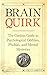 Brain Quirk: The Curious Gu...