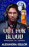Out For Blood by Alexandra Keillor