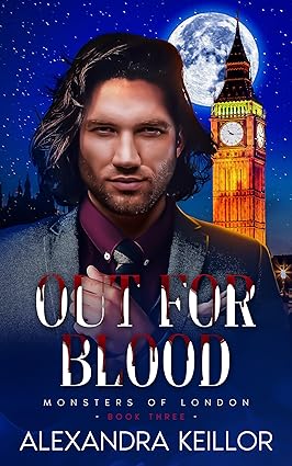 Out For Blood (Monsters of London #3)