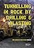 Tunneling in Rock by Drilling and Blasting