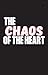 Chaos Of The Heart: A Steamy Romantic Comedy Novel (Pilsen: 10 years Later Book 1)