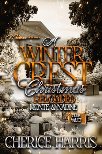 A Winter Crest Christmas Reloaded: Monte & Nadine (Kindle Edition)
