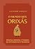 O Mundo Dos Orixás: Históri...