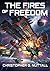 The Fires of Freedom (A Learning Experience, #9)