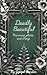 Deadly Beautiful: The Intri...