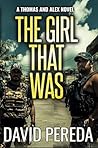 The Girl That Was (Thomas and Alex Novels Book 3)