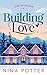 Building Love (Love in Alas...